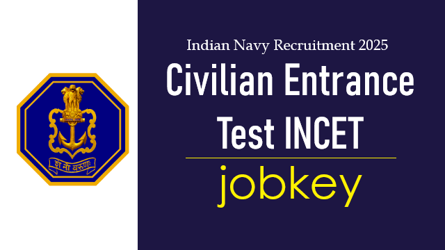 Indian Navy Civilian INCET Online Form 2025-jobkey